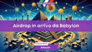 Babylon blockchain per staking su Bitcoin e Airdrop Benzinga