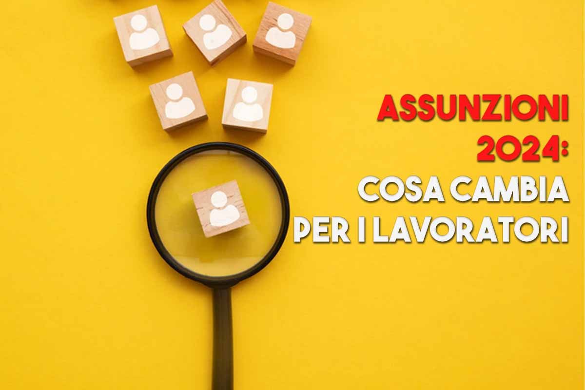 Opportunità di lavoro nel 2024 novità per lavoratori e datori ASSUNZIONI 2024 novità per lavoratori e datori