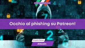 Truffe su Patreon Progetti crypto falsi e attacchi phishing