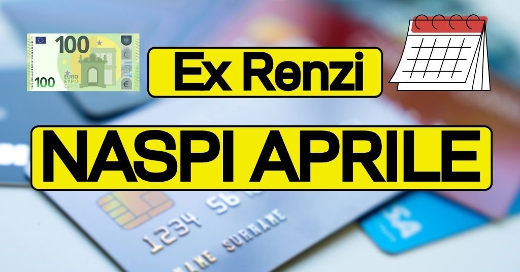 Naspi oggi 10 aprile Ex Bonus Renzi e anticipo