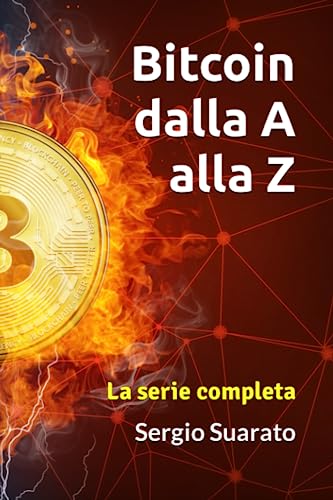 Bitcoin dalla A alla Z: La serie completa