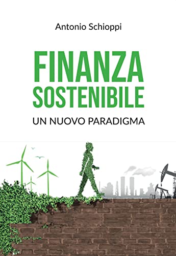 Finanza sostenibile: un nuovo paradigma