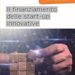 Il finanziamento delle start up innovative