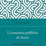 L’economia pubblica di Atene. Stato, finanze e società nel IV secolo a.C.