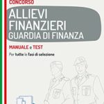 Manuale concorso Allievi Finanzieri Guardia di Finanza Teoria e test