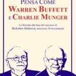Pensa Come Warren Buffett e Charlie Munger La filosofia alla