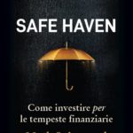 Safe Haven. Come investire per le tempeste finanziarie